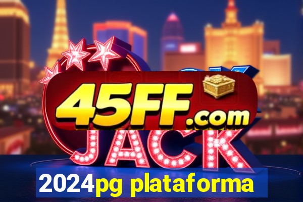 2024pg plataforma